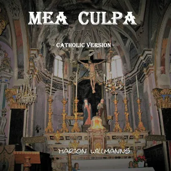 Mea Culpa - Catholic-Version (Cover Version) by Marion Willmanns