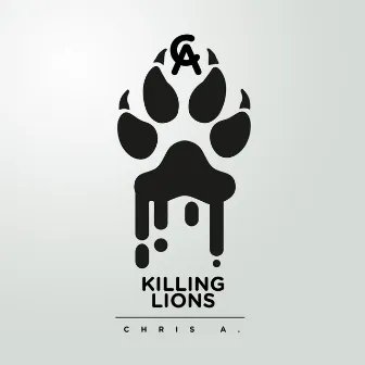 Killing Lions by Chris Aye