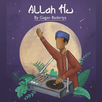 Allah Hu by Gagan Baderiya