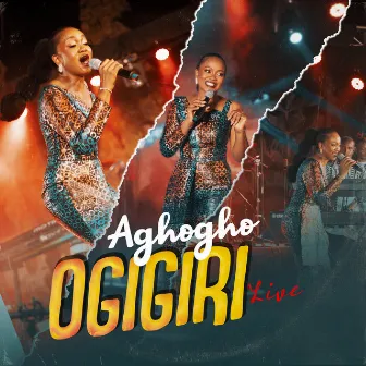 Ogigiri (Live) by Aghogho