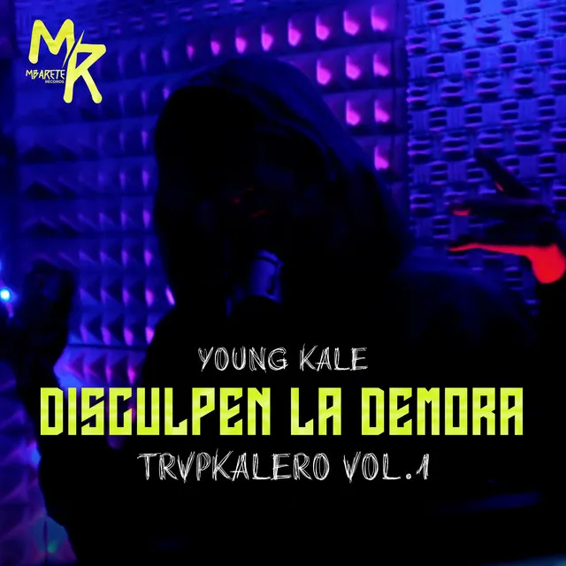 Disculpen la Demora - Trpklr, Vol.1