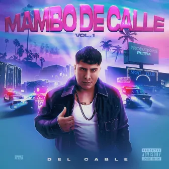 Mambo De Calle, Vol. 1 by Del Cable