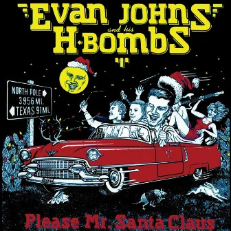 Please Mr. Santa Claus by Evan Johns & His H-Bombs