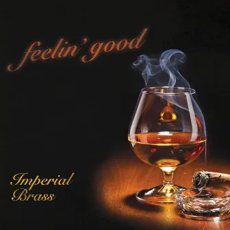 Feelin' Good by Imperial Brass