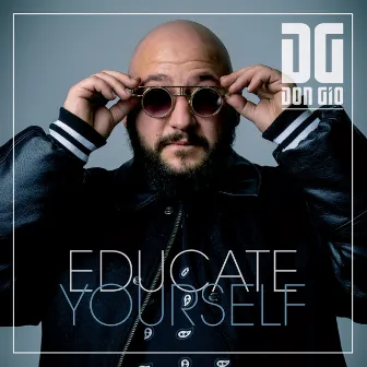 Educate Yourself by Don Gio