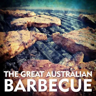 The Great Australlan Barbecue by The Wayfarers