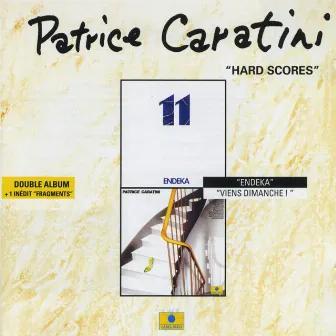 Hard Scores: Endeka / Viens dimanche ! / Fragments by Patrice Caratini