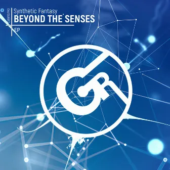 Beyond The Senses EP by Synthetic Fantasy