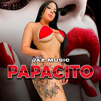 Papacito by Jazmin