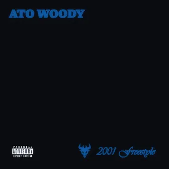 2001 Freestyle by Ato Woody