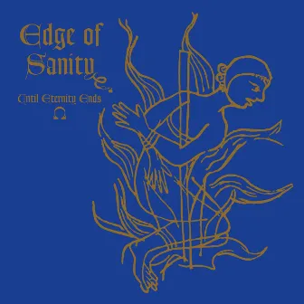 Until Eternity Ends - EP (Remix 2024) by Edge Of Sanity