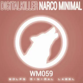 Narco Minimal by DigitalKiller