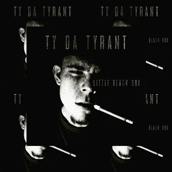 Little Black Box by Ty Da Tyrant