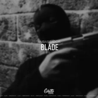 Blade by Ambassador