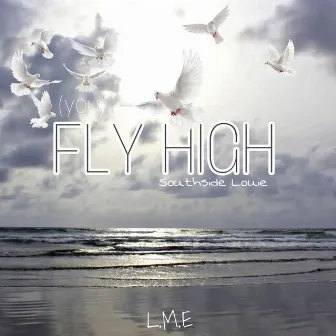 Fly High by Southside Louie