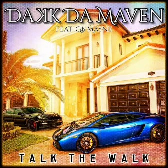 Talk the Walk by Dakk Damaven