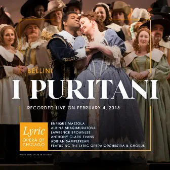 Bellini: I puritani (Live) by Lyric Opera of Chicago