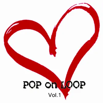 Pop on Loop, Vol. 1 by Vinyl Convention