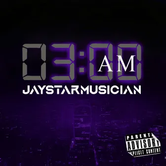 3am by Jaystarmusician