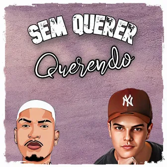 Sem Querer Querendo by Hyan