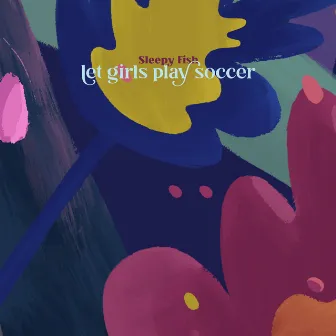 let girls play soccer by Sleepy Fish