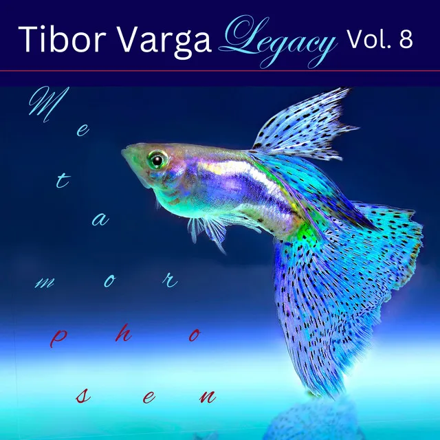 Tibor Varga Legacy, Vol. 8: Metamorphosen