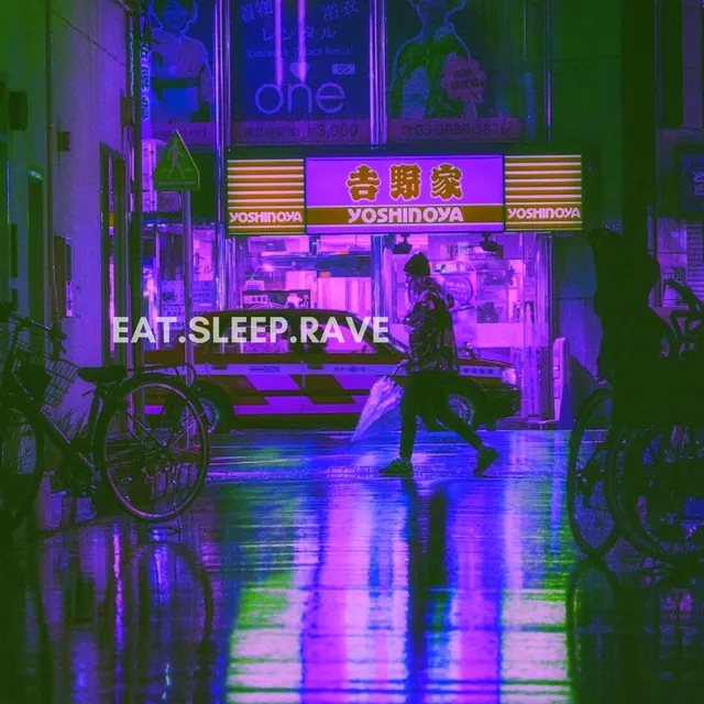 Eat.Sleep.Rave