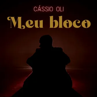 Meu Bloco by Cassio Oli