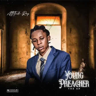 Young Preacher by Attitude Rap