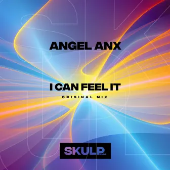 I Can Feel It by Angel Anx