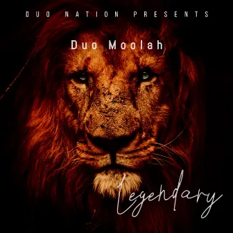 Legendary by Duo Moolah