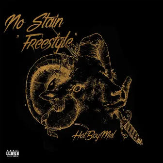 No Stain (Freestyle) by HotBoyMel