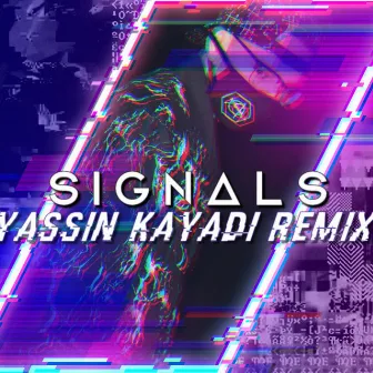 Signals (Remix) by Yassin Kayadi