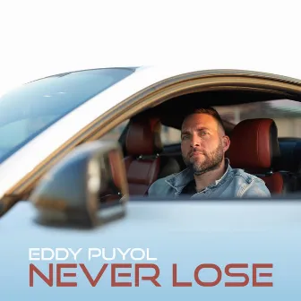 Never Lose by Eddy Puyol