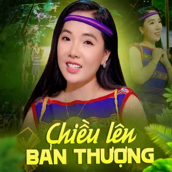 Chiều Lên Bản Thượng by Ngọc Châu