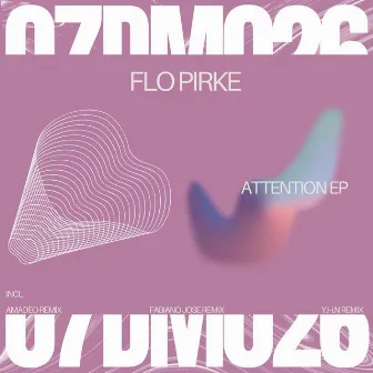 Attention by Flo Pirke