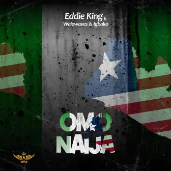 Omo Naija by Eddie King