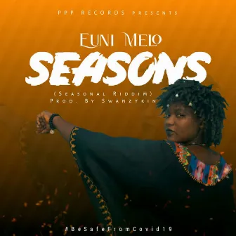 Seasons (Seasonal Riddim) by Euni Melo