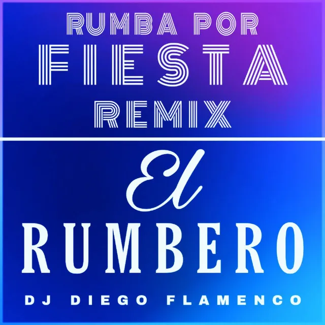 Rumba por Fiesta - Remix