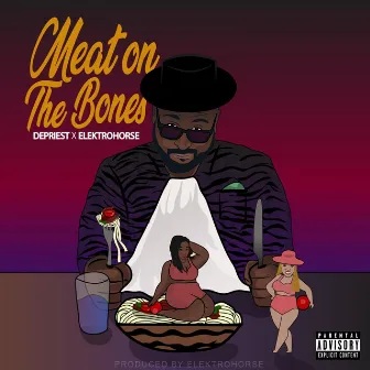 Meat on the Bones by DePriest