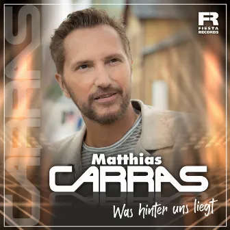 Was hinter uns liegt by Matthias Carras