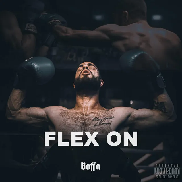 Flex On