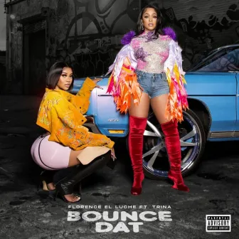 Bounce Dat by Florence El Luche