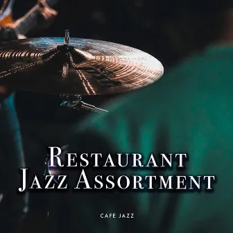 Restaurant Jazz Assortment by Cafe Jazz