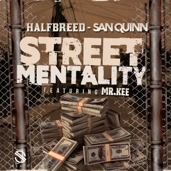 Street Mentality (feat. Mr. Kee) by Halfbreed