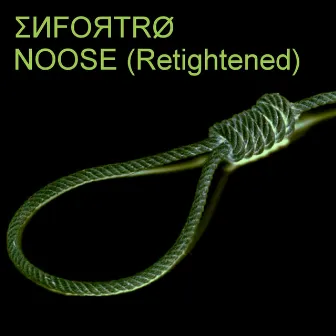 Noose (Retightened) by Enfortro