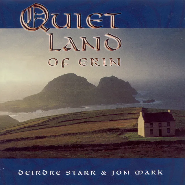 Mark, Jon / Starr, Deirdre: Quiet Land of Erin