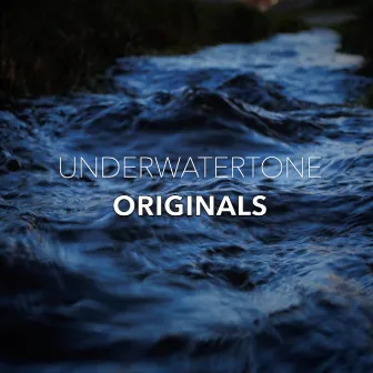 Originals by Underwatertone