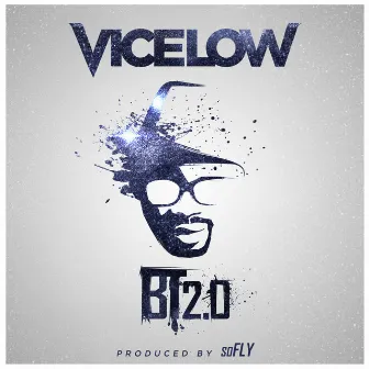 BT2.0 (Bonus Track Version) by Vicelow