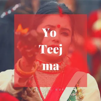 Yo Teej ma by Arpan Suresh